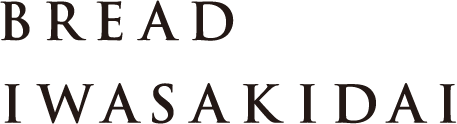 BREAD IWASAKIDAI